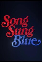 Cartel de Song Sung Blue, Canción para dos